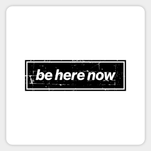 Be Here Now - The Mancunian Indie Classic Anthem Magnet
